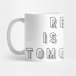 rest is for tomorrow Mug